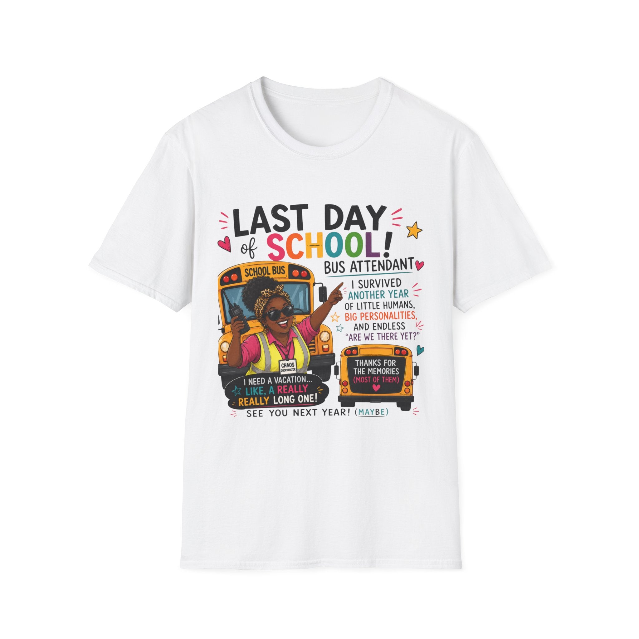 Last Day of School Bus Attendant T-Shirt – Funny End‑of‑Year Appreciation Tee