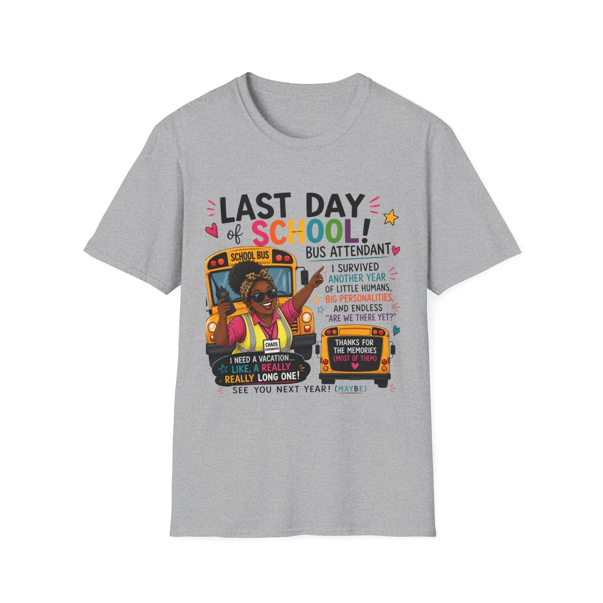 Last Day of School Bus Attendant T-Shirt – Funny End‑of‑Year Appreciation Tee