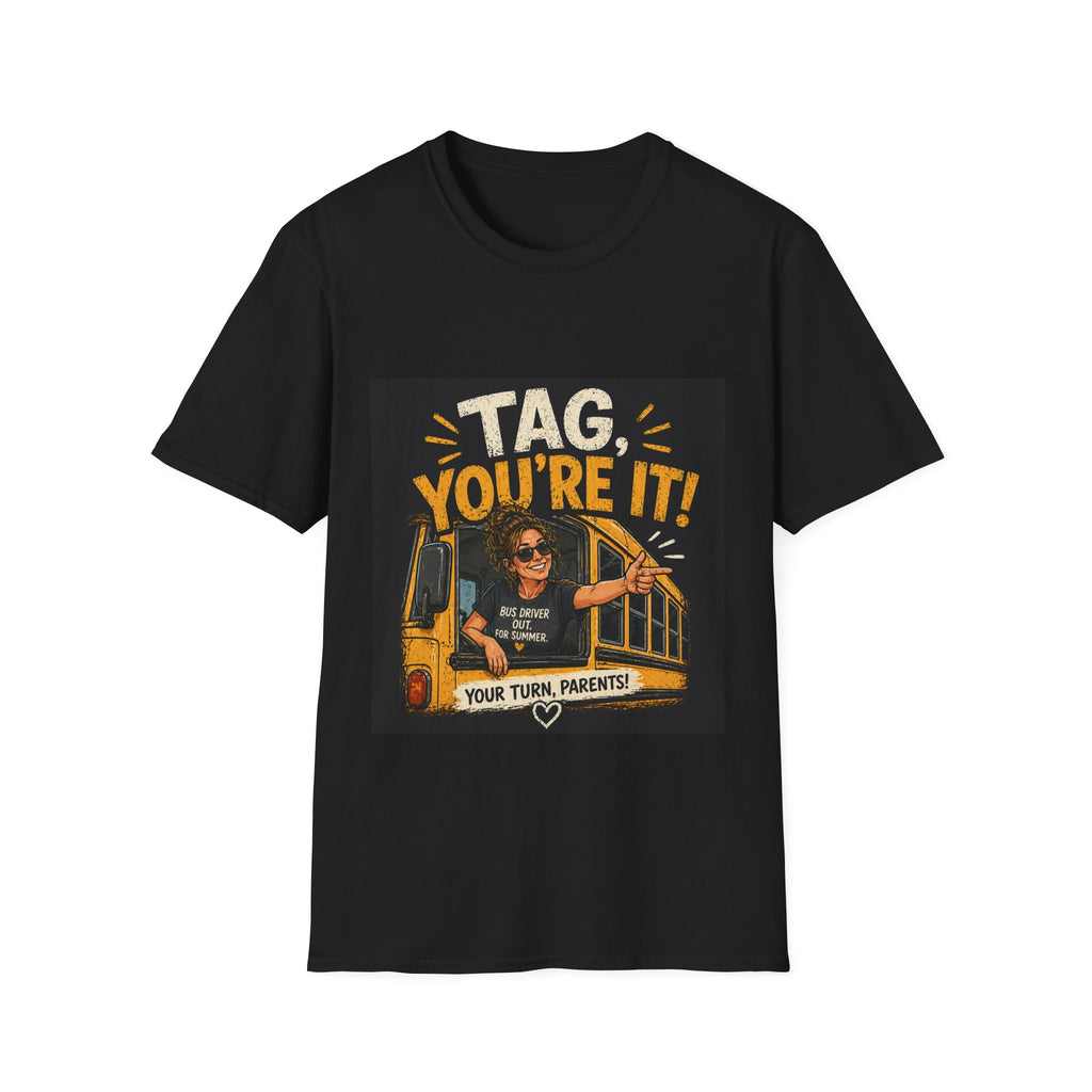 Tag You're It! T-Shirt — Funny 'Your Turn, Parents' Retro Graphic Tee