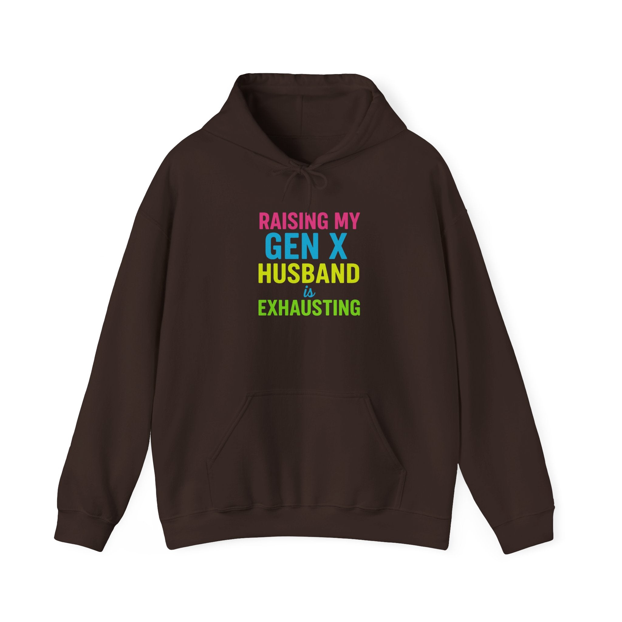 Unisex Hoodie | Raising My Gen X Husband is Exhausting | Fun Gift for Moms, Humor Sweatshirt, Casual Wear, Family Humor Hoodie