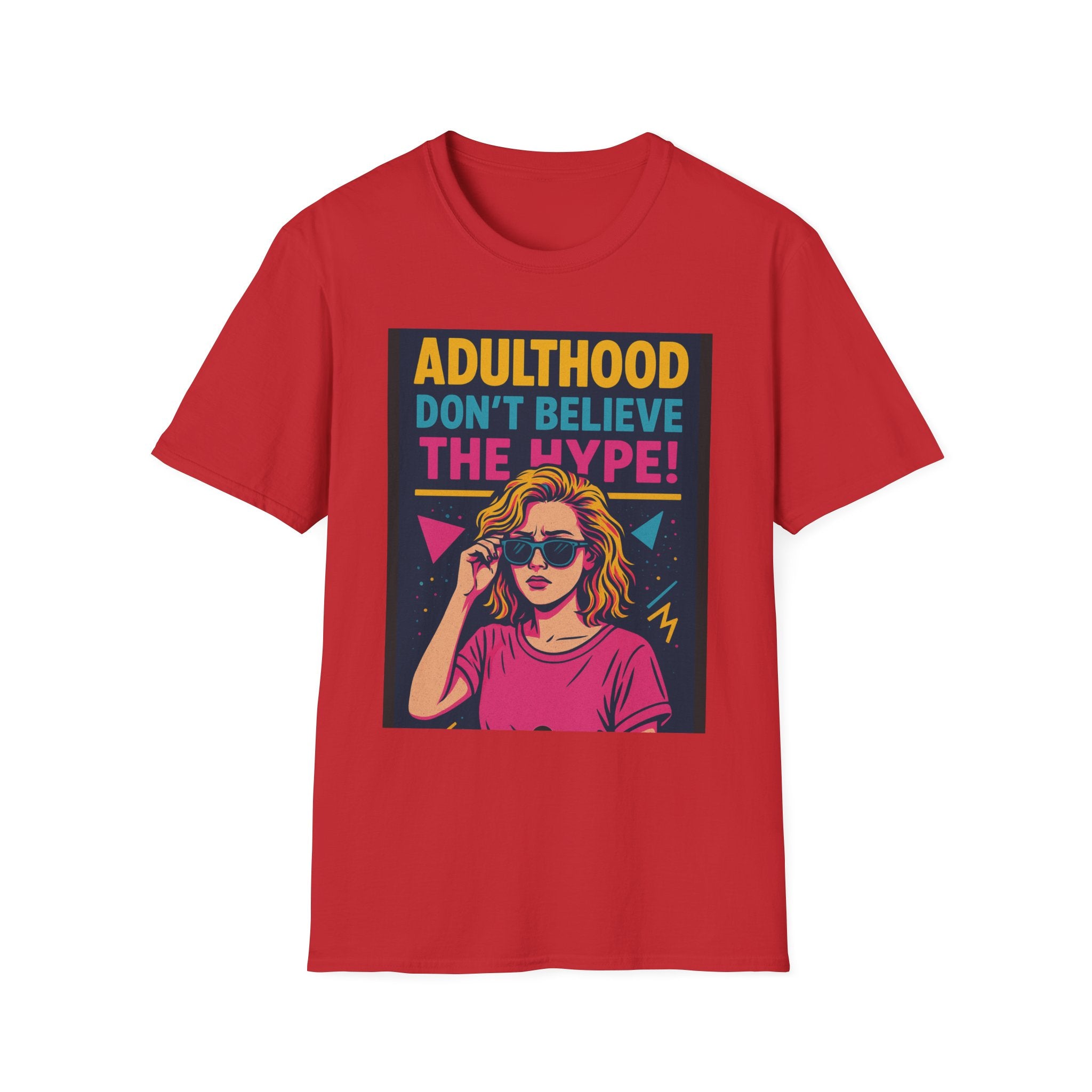 Adulthood Don't Believe the Hype T-Shirt | Funny Graphic Tee, Gift for Young Adults, Vintage Style, Unisex Casual Wear, Birthday Gift