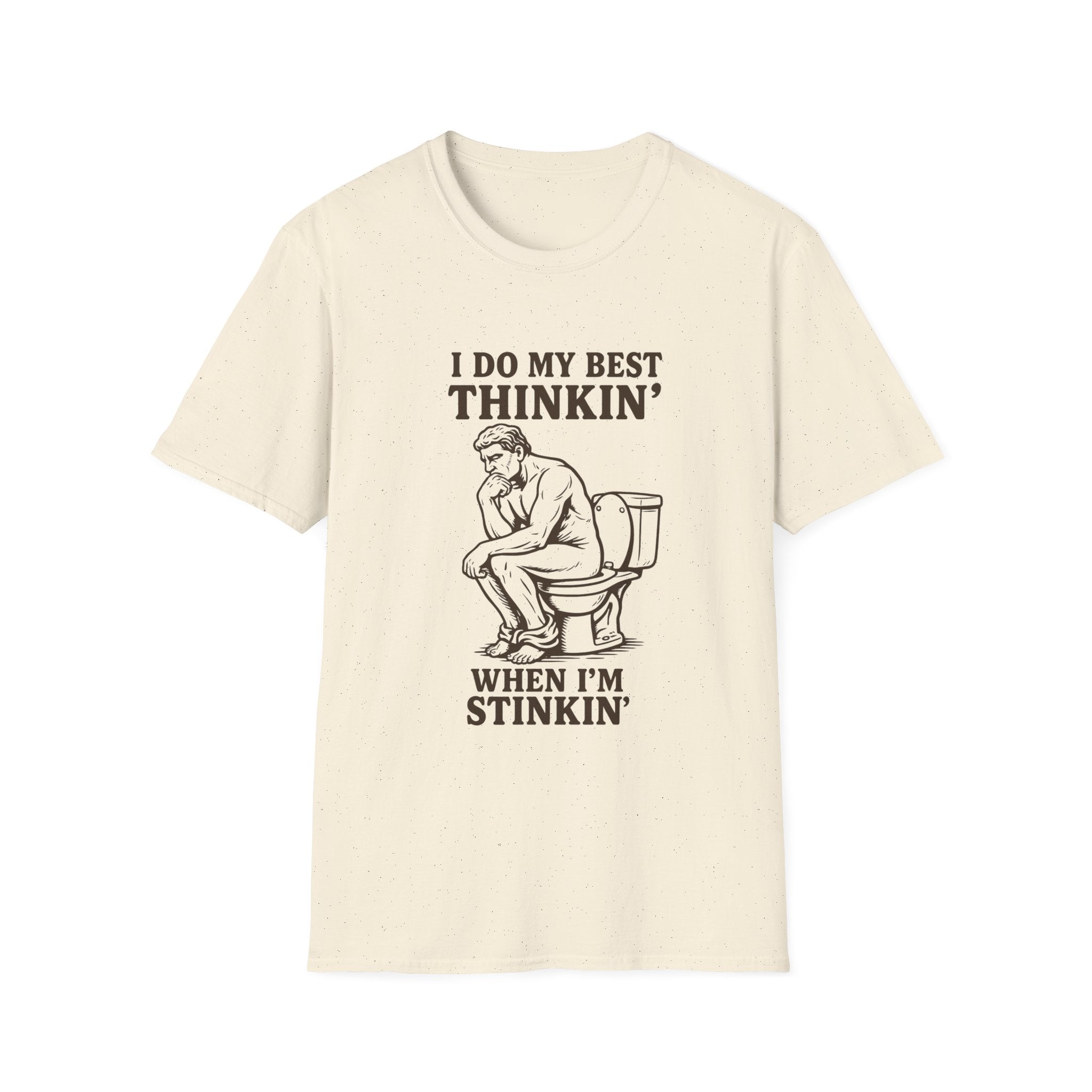 Thinkin' When I'm Stinkin' T-Shirt — Funny Toilet Humor Tee