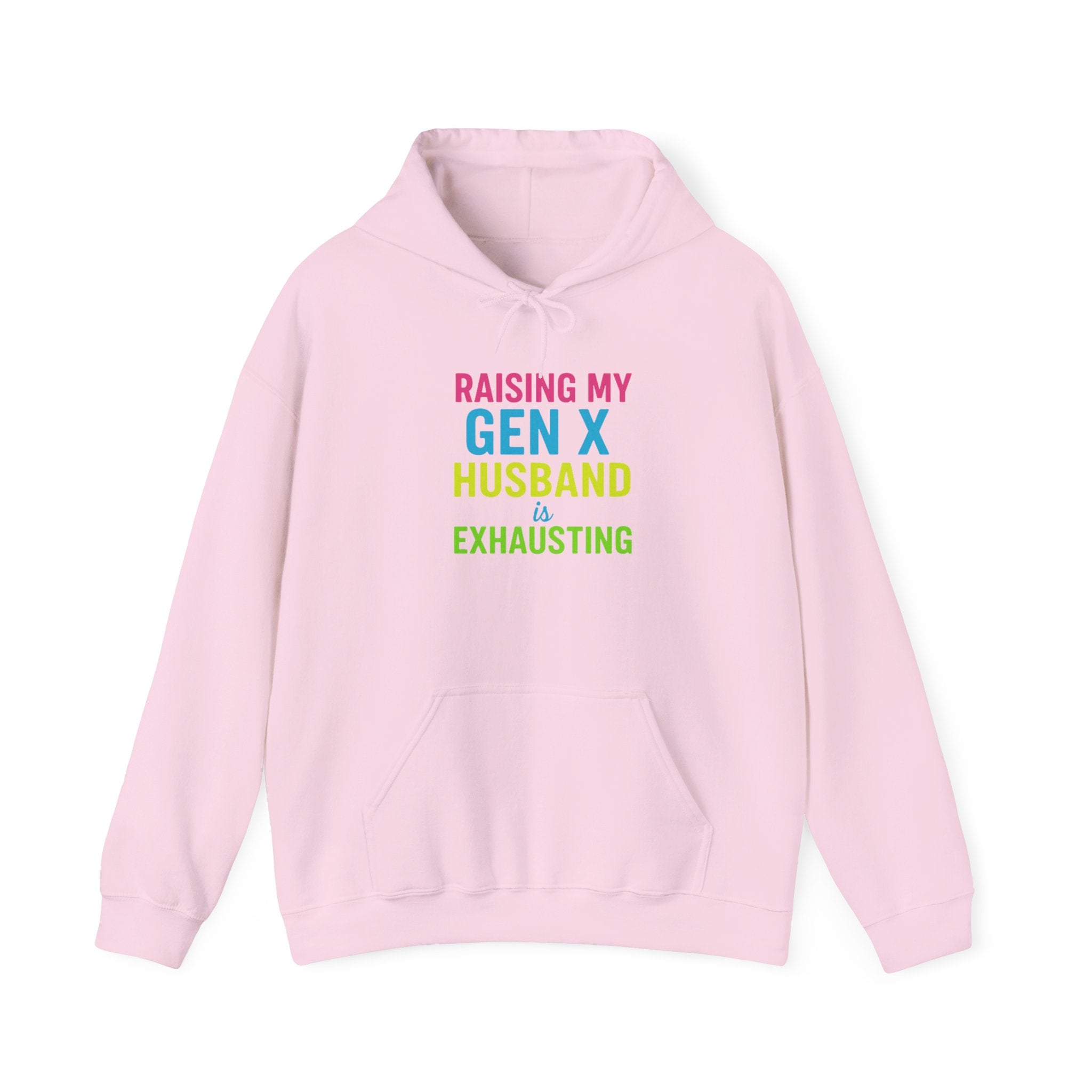 Unisex Hoodie | Raising My Gen X Husband is Exhausting | Fun Gift for Moms, Humor Sweatshirt, Casual Wear, Family Humor Hoodie