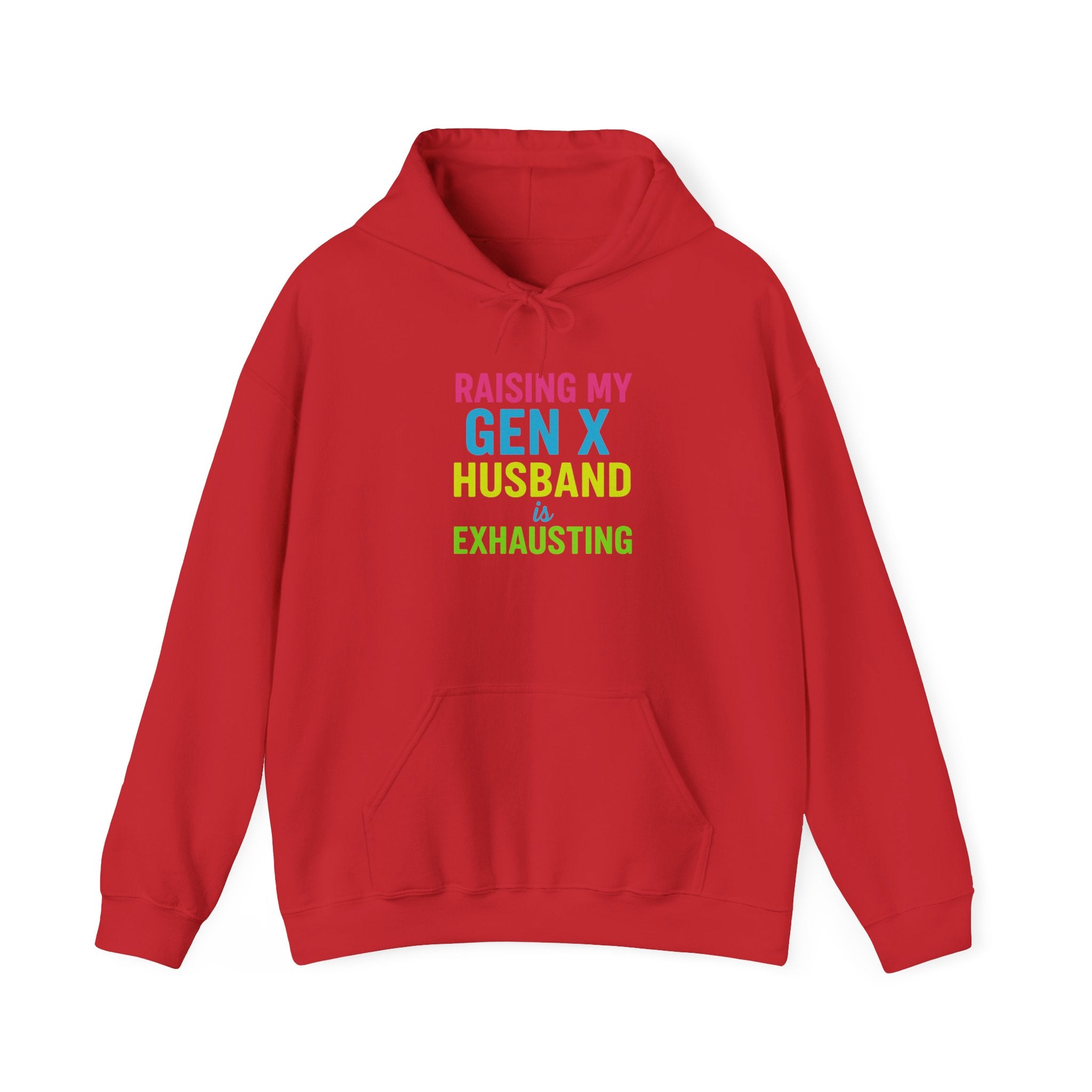 Unisex Hoodie | Raising My Gen X Husband is Exhausting | Fun Gift for Moms, Humor Sweatshirt, Casual Wear, Family Humor Hoodie