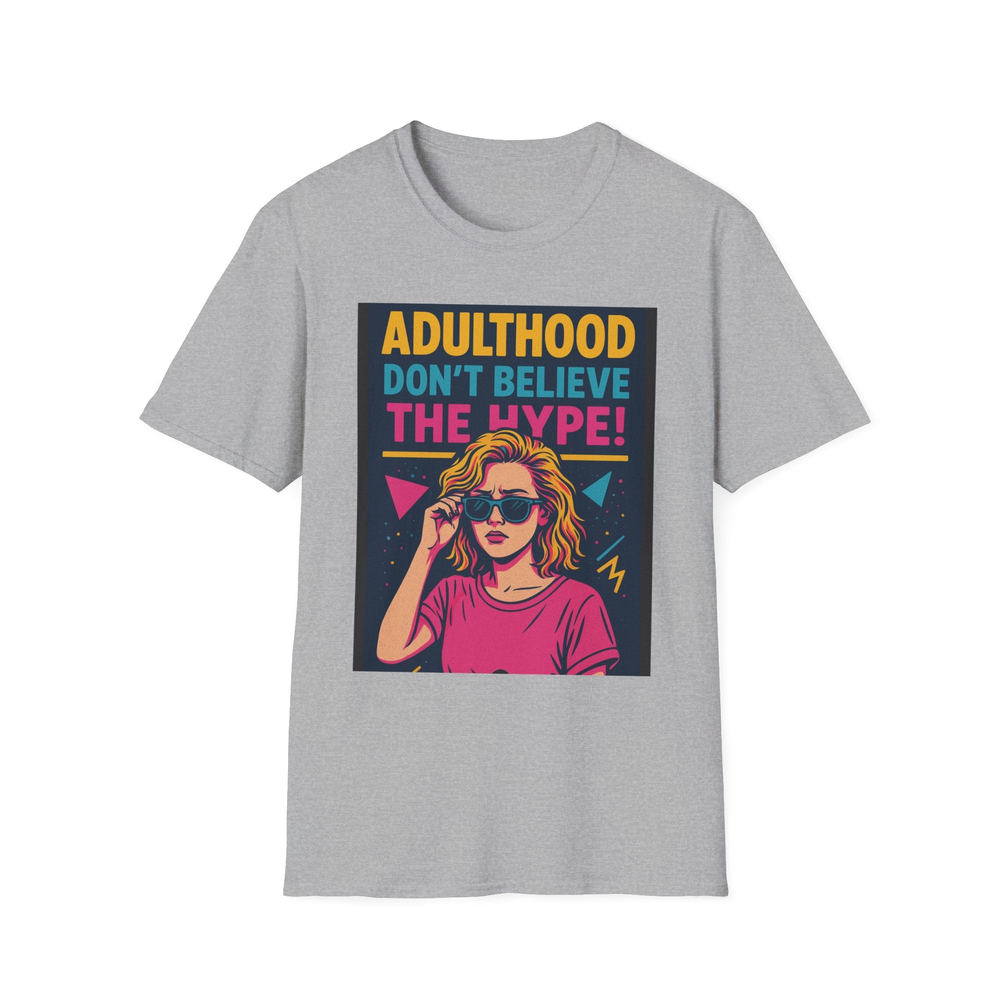 Adulthood Don't Believe the Hype T-Shirt | Funny Graphic Tee, Gift for Young Adults, Vintage Style, Unisex Casual Wear, Birthday Gift