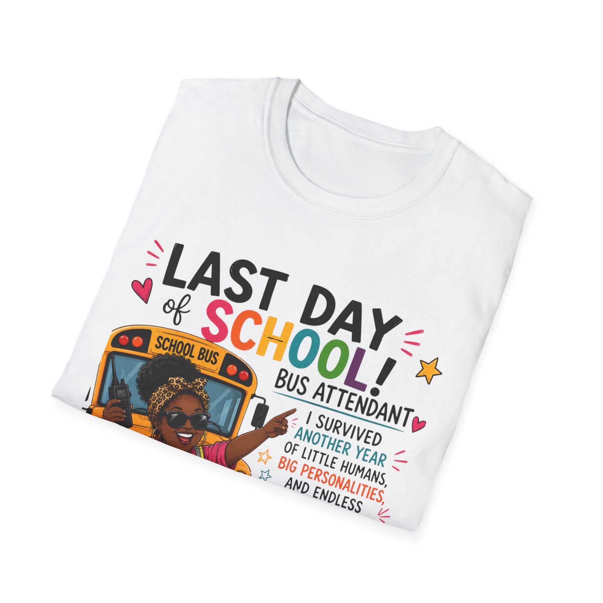 Last Day of School Bus Attendant T-Shirt – Funny End‑of‑Year Appreciation Tee