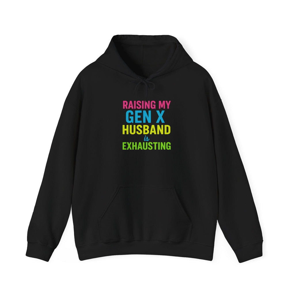 Raising Gen X Husband Hoodie: Humorous Mom Sweatshirt