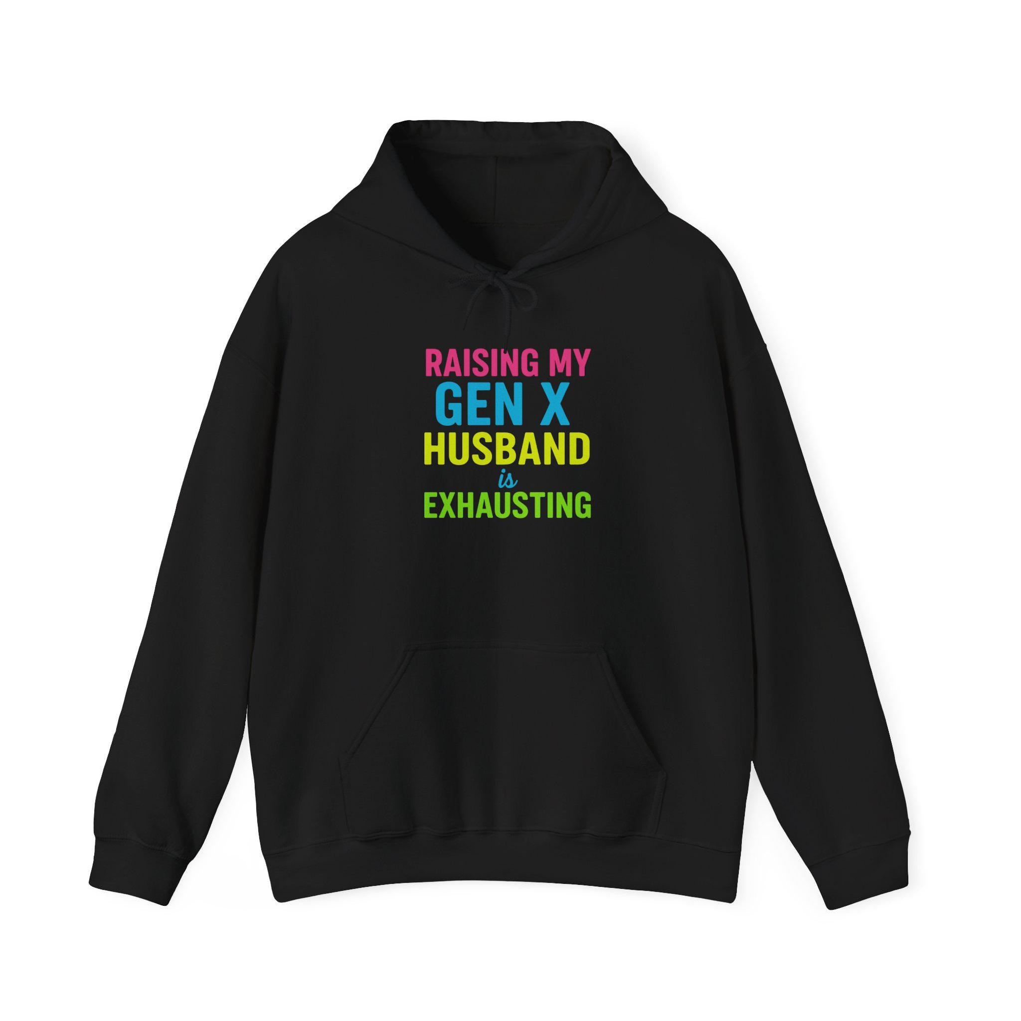 Raising Gen X Husband Hoodie: Humorous Mom Sweatshirt